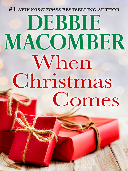 Title details for When Christmas Comes by Debbie Macomber - Wait list